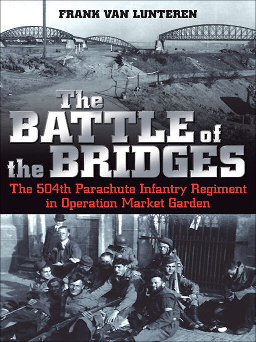 Title details for The Battle of the Bridges by Frank van Lunteren - Available